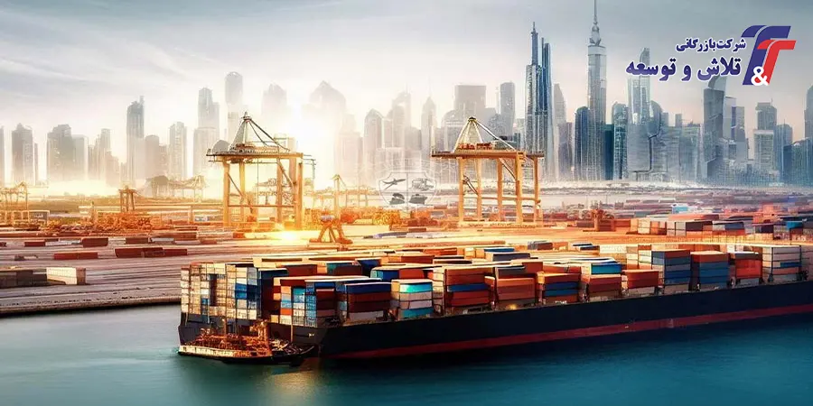 معرفی بهترین کالا برای واردات از دبی توسط شرکت بازرگانی تلاش و توسعه